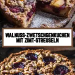 Walnuss-Zwetschgenkuchen mit Zimt-Streuseln 17 Pinterest Hidden Image